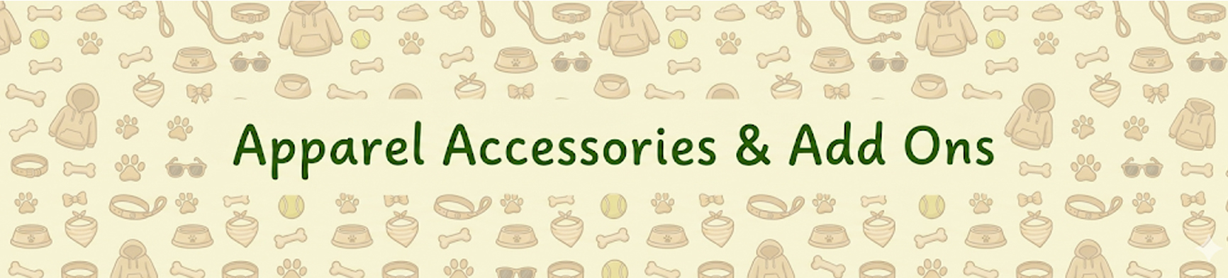 Background of accessories and add ons.